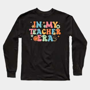 In My Teacher Era First Day Of School Back To School Long Sleeve T-Shirt